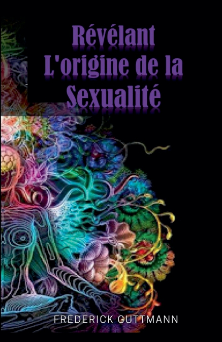 révélant l’origine de la sexualité