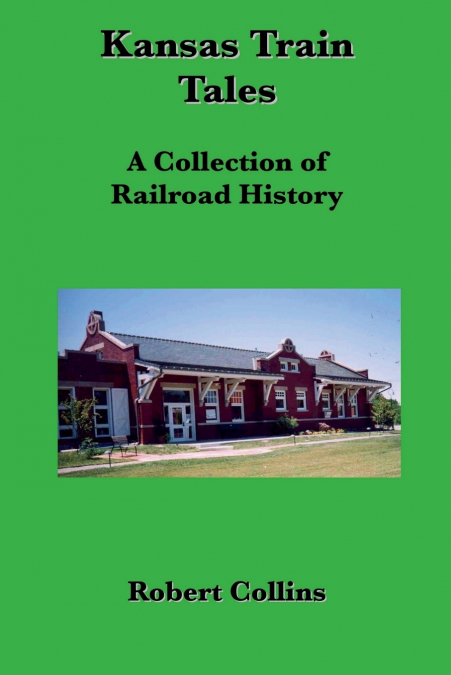 Kansas Train Tales
