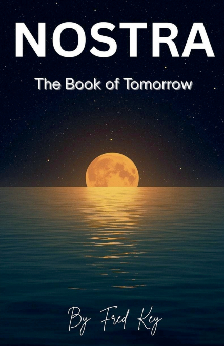NOSTRA  The Book of Tomorrow