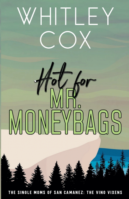 Hot for Mr. Moneybags