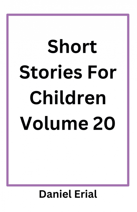 Short Stories For Children Volume 20