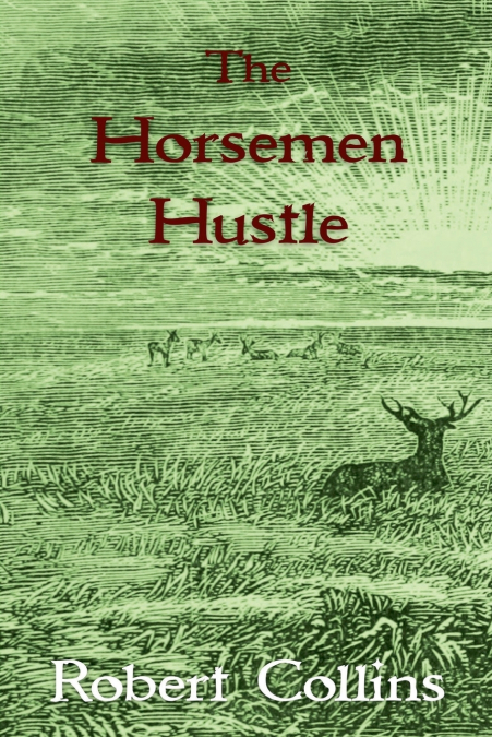 The Horseman Hustle