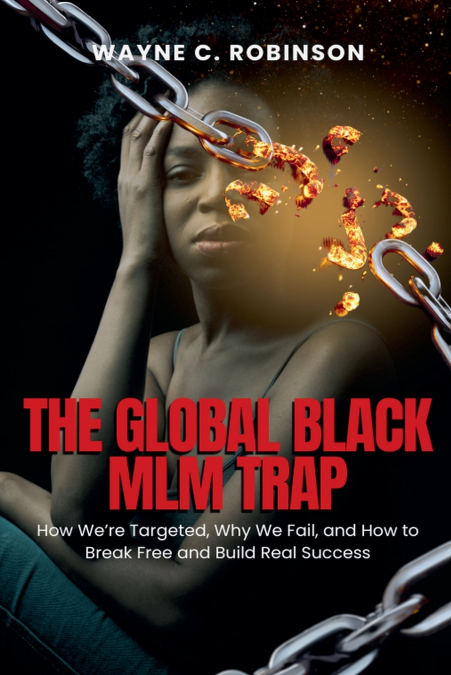 The Global Black MLM/Networking Marketing Trap