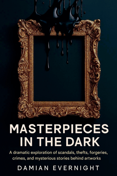Masterpieces In The Dark
