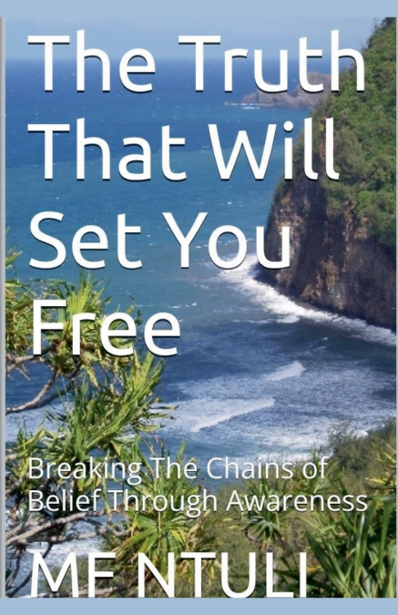 The Truth That Will Set You Free