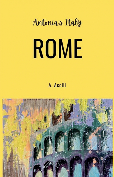 Antonia’s Italy - Rome