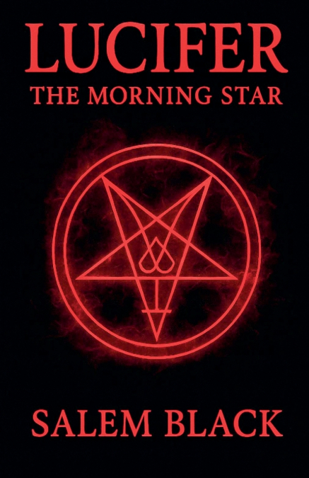Lucifer The Morning Star