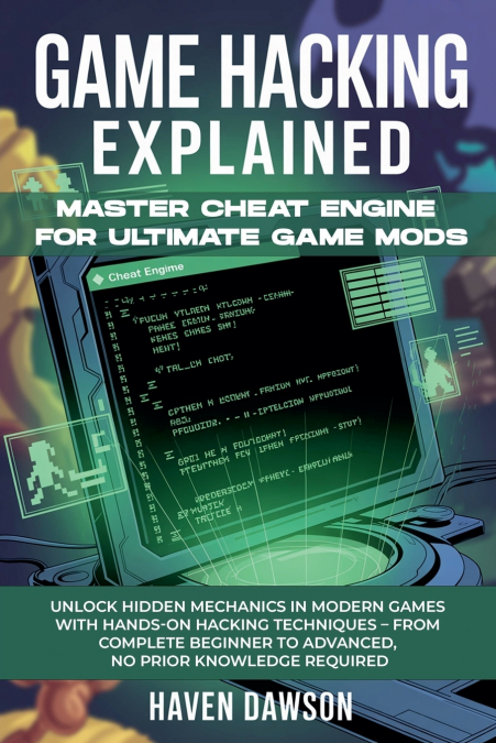 Game Hacking Explained