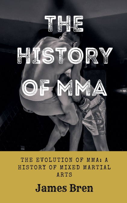 The History of MMA