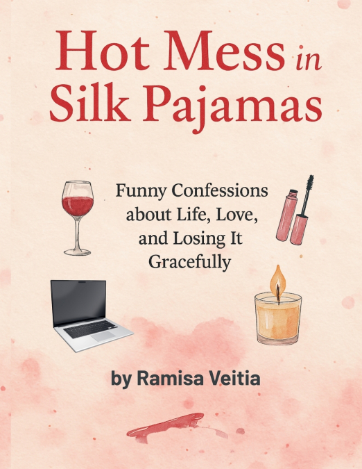 Hot Mess in Silk Pajamas