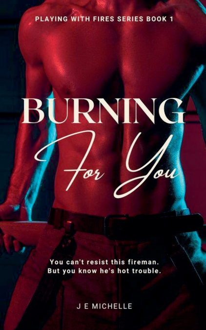 Burning For You