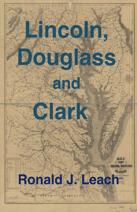 Lincoln, Douglass and Clark