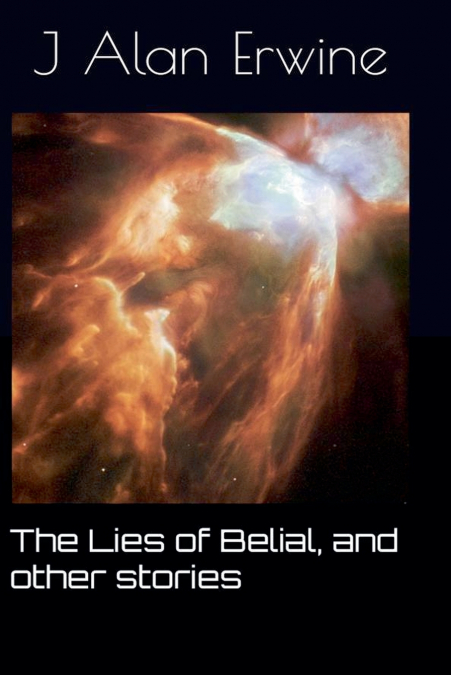The Lies of Belial, and other stories