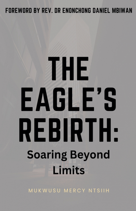 The Eagle’s Rebirth
