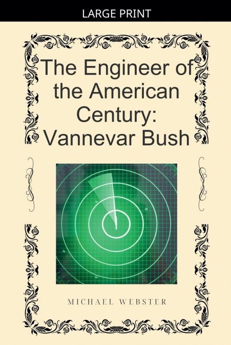 The Engineer of the American Century