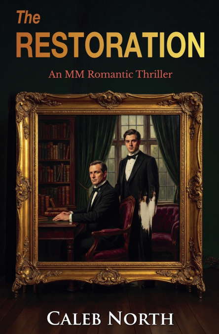 The Restoration - An MM Romantic Thriller
