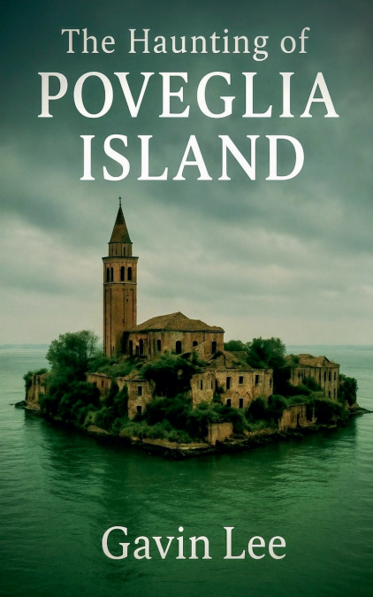 The Haunting Of Poveglia island