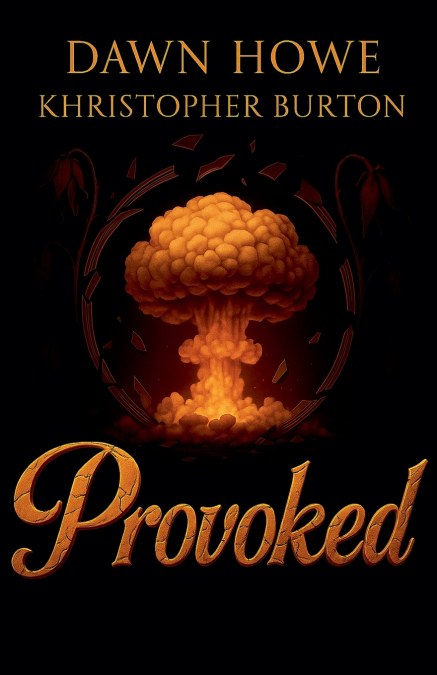 Provoked