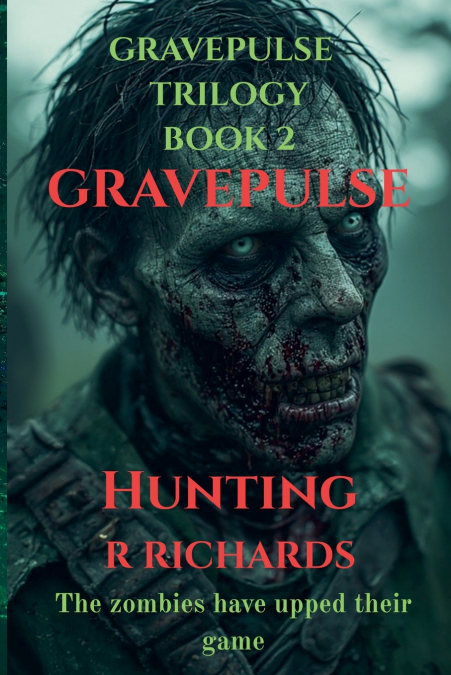 GRAVEPULSE TRILOGY Hunting book 2