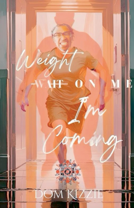 Weight On Me 'I’m Coming!'