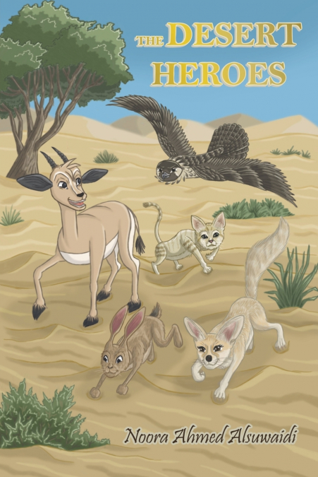 The Desert Heroes