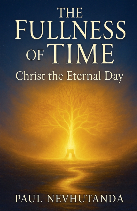 The Fullness of Time