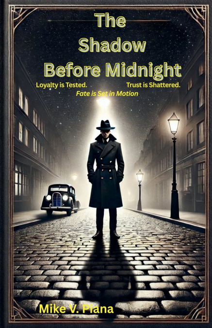 The Shadow Before Midnight