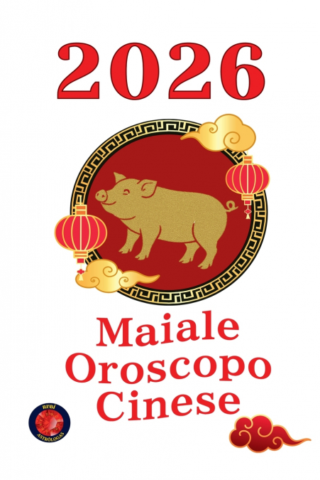 Maiale Oroscopo Cinese  2026