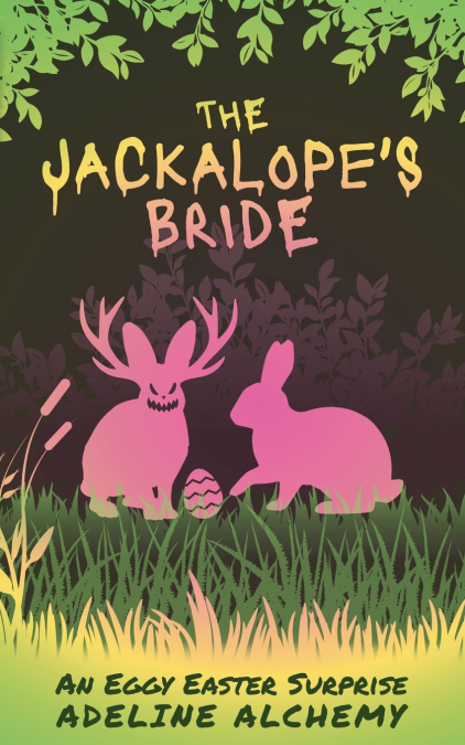 The Jackalope’s Bride