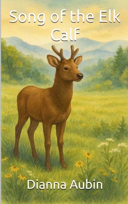 Song of the Elk Calf