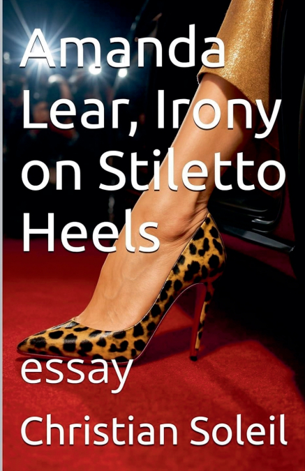 Amanda Lear, Irony on Stiletto Heels