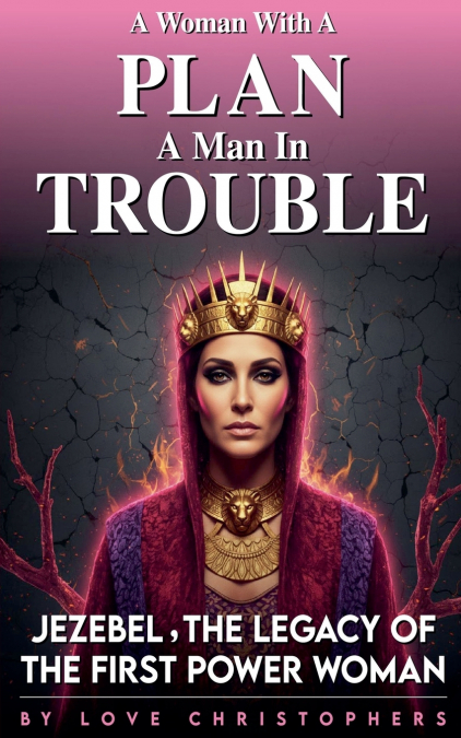 A Woman with a Plan, A Man in Trouble