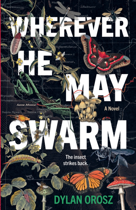 Wherever He May Swarm