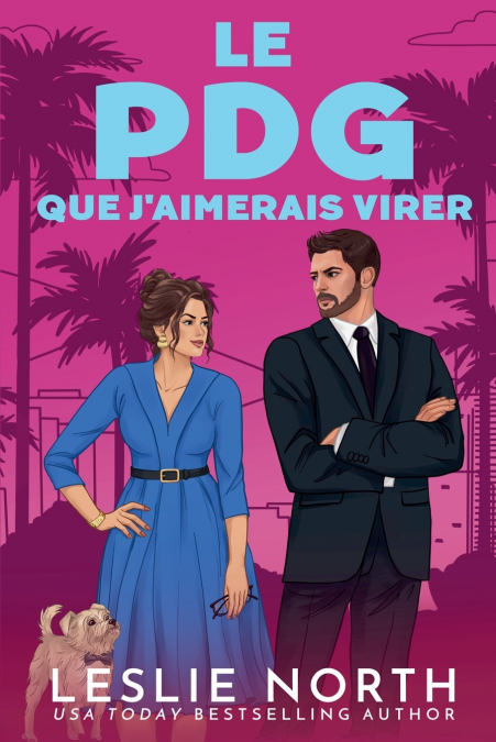 Le PDG que j’aimerais virer
