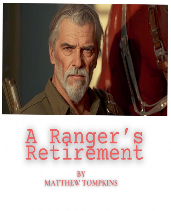 A Ranger’s Retirement
