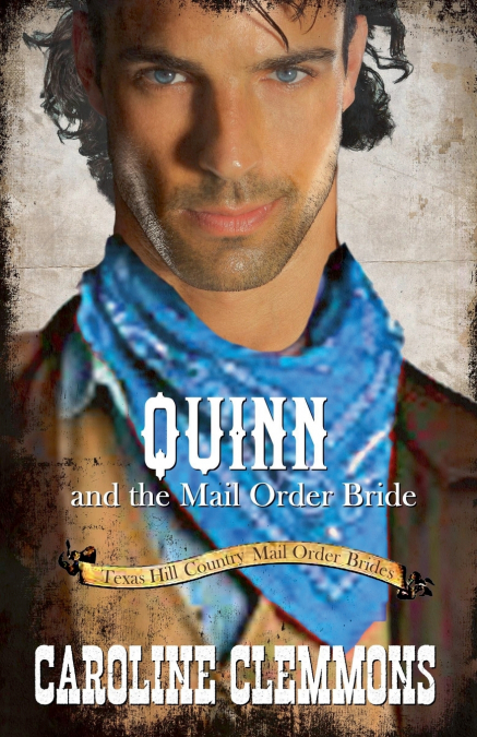 Quinn and the Mail Order Bride