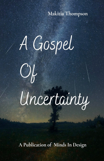 A Gospel of Uncertainty