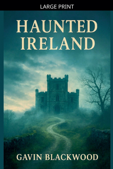 Haunted Ireland