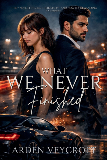 What We Never Finished