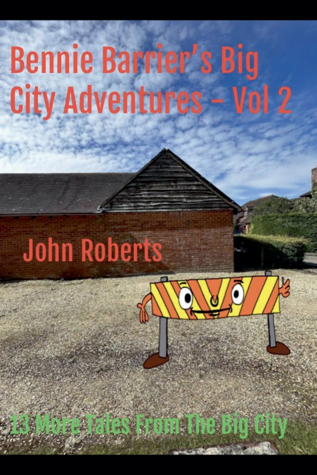 Bennie Barrier’s Big City Adventures - Volume 2