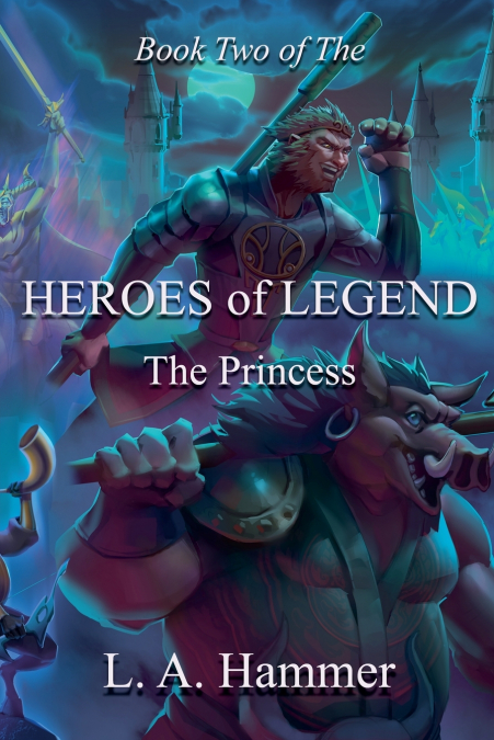 Book Two of the Heroes of Legend