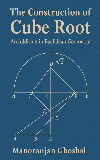 The construction of Cube root (An addition in Euclidean Geometry)