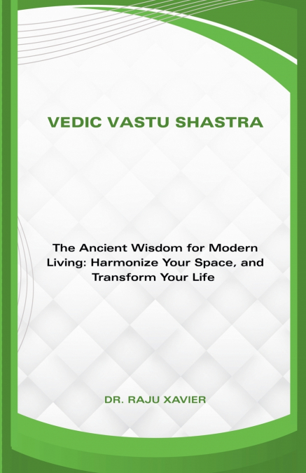Vedic Vastu Shastra