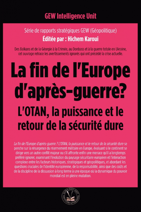 La fin de l’Europe d’après-guerre? L’OTAN, la puissance et le retour de la sécurité dure