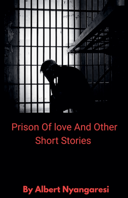 Prison Of Love And Other Short Stories