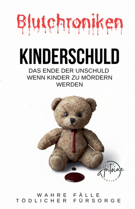 BLUTCHRONIKEN | KINDERSCHULD Das Ende der Unschuld