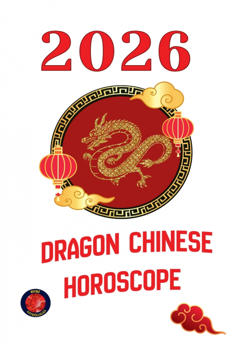 Dragon Chinese Horoscope  2026