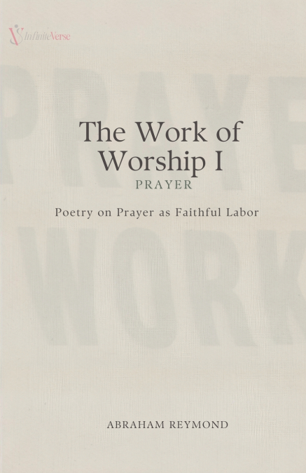 The Work of Worship I