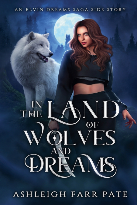 In the Land of Wolves and Dreams