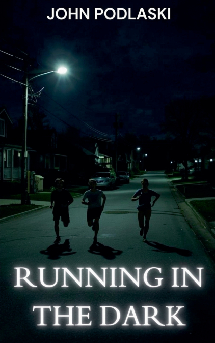 Running in the Dark